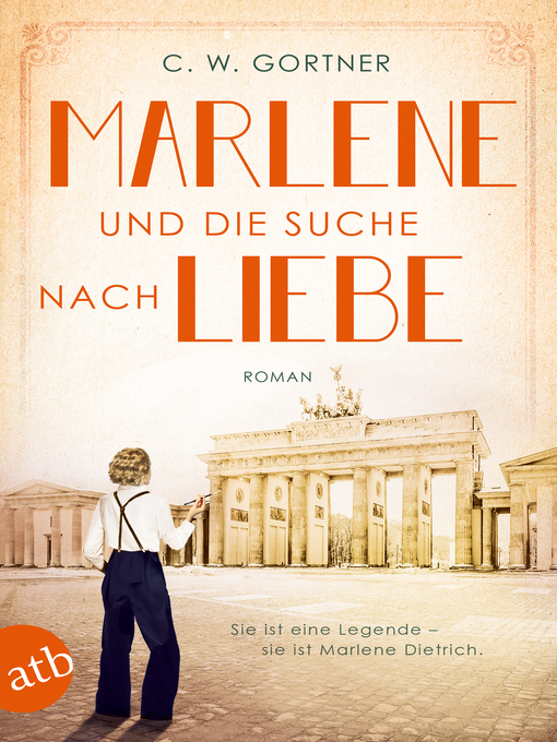 Titeldetails für Marlene und die Suche nach Liebe nach C. W. Gortner - Warteliste